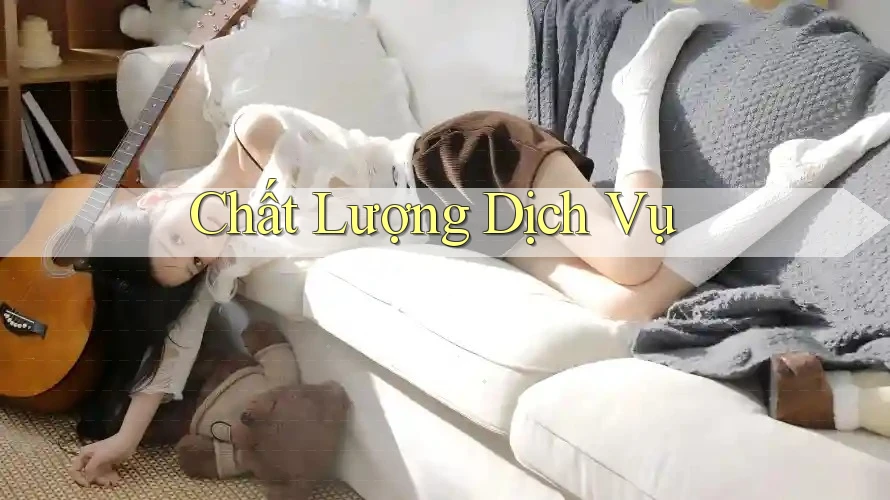 Chất lượng dịch vụ