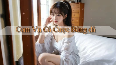 com vn Cá cược bóng đá