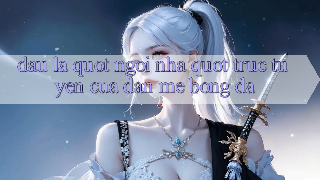 Đâu Là " Ngôi Nhà" Trực Tuyến Của Dân Mê Bóng Đá?