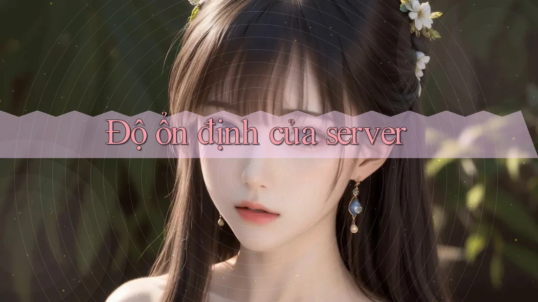 Độ ổn định của server Độ ổn định của server