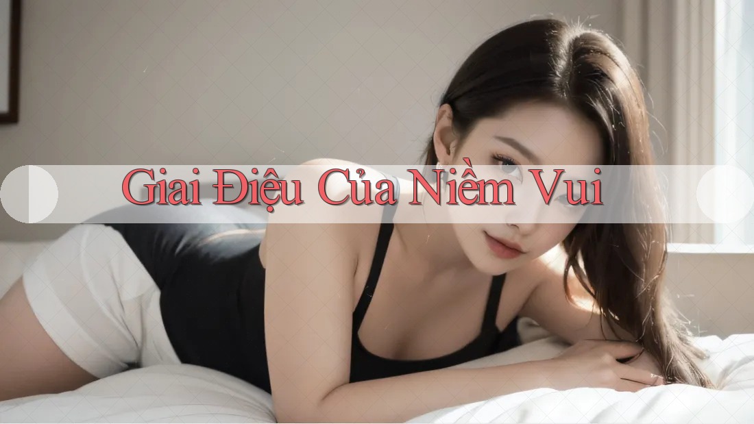 Giai Điệu Của Niềm Vui