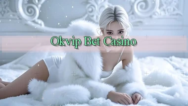 okvip bet casino