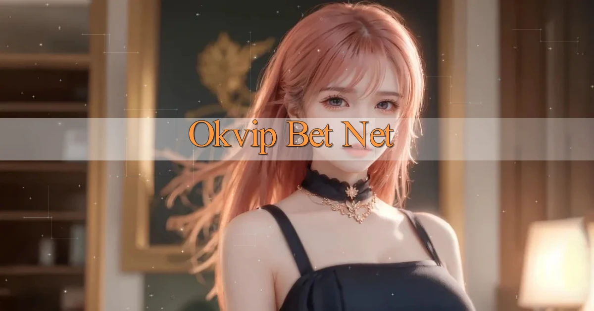 okvip bet net