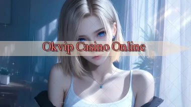 okvip casino online
