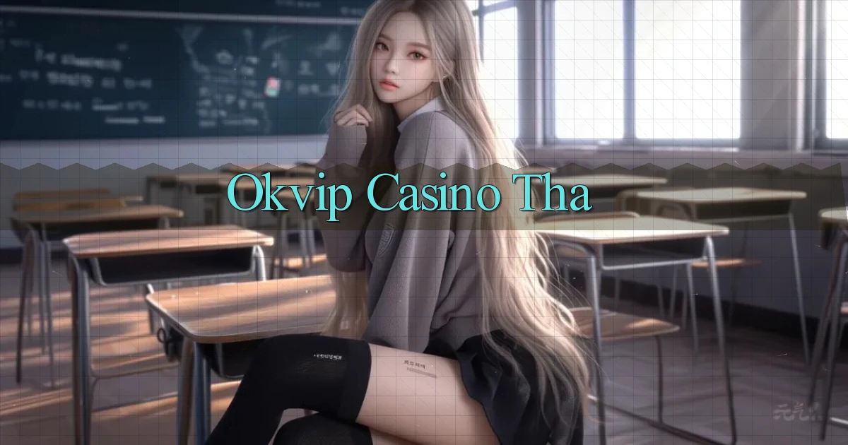 okvip casino tha