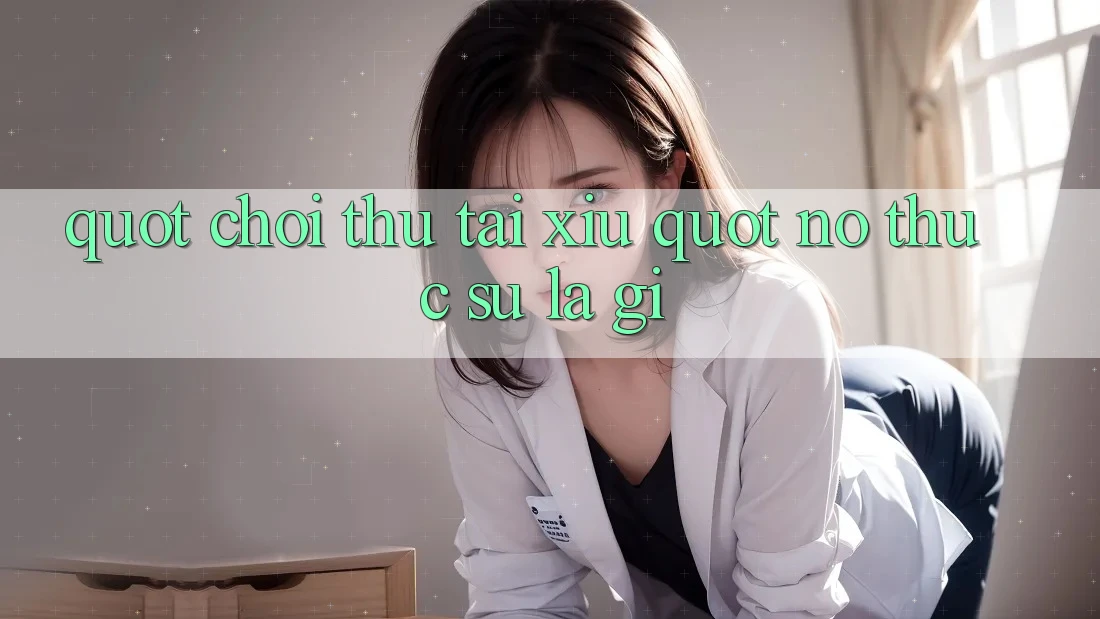 " Chơi Thử Tài Xỉu" - Nó Thực Sự Là Gì?