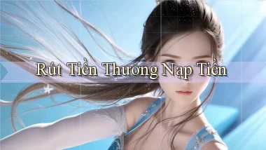 Rút tiền Thưởng nạp tiền