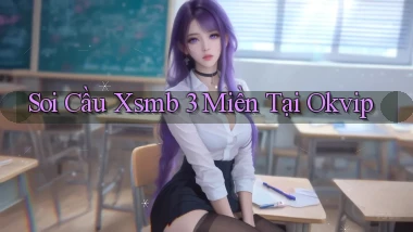 soi cầu xsmb 3 miền tại okvip