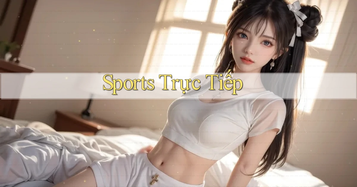 Sports Trực tiếp
