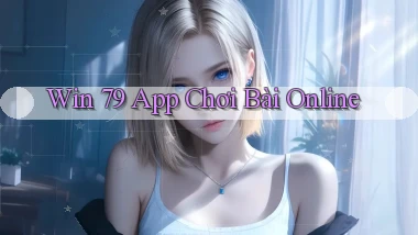win 79 app chơi bài online